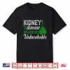 Kidney Disease Warrior Unbreakable Health Awareness Shirt