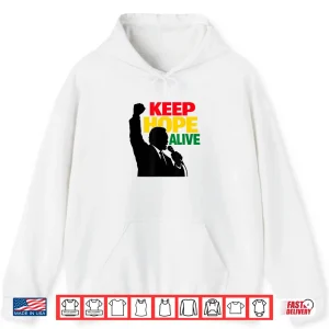 Keep Hope Alive Long Sleeve Positive Message Shirt 1 Hoodie Keep Hope Alive Long Sleeve Positive Message Shirt