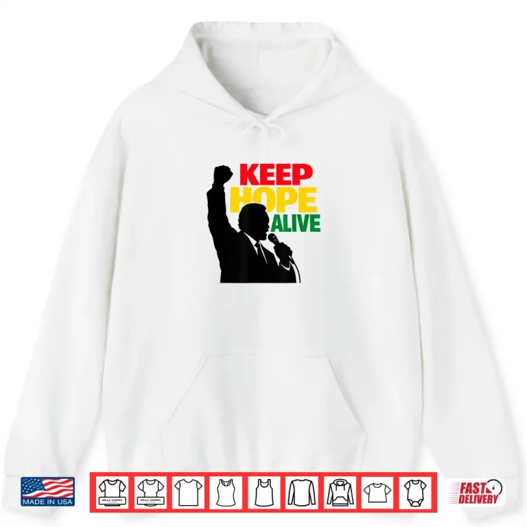 Hoodie Keep Hope Alive Long Sleeve Positive Message Shirt