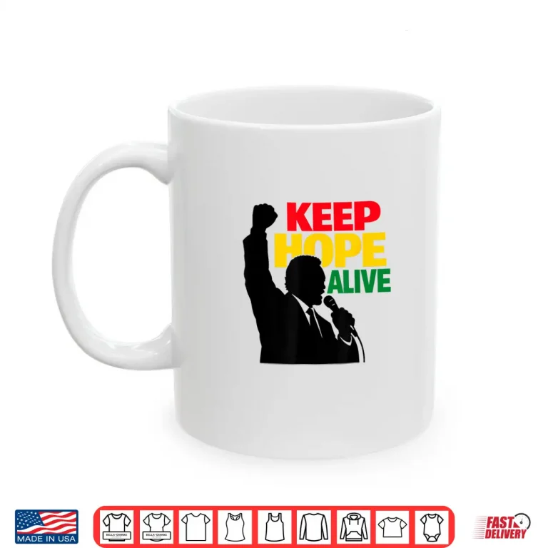 Mug Keep Hope Alive Long Sleeve Positive Message Shirt