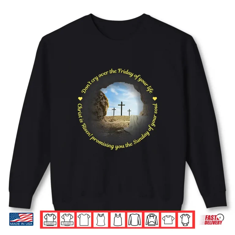 Sweatshirt Resurrection Christ Is Risen Christian Easter Shirt