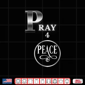 Design Pray For Peace Universal Message Inspirational Shirt