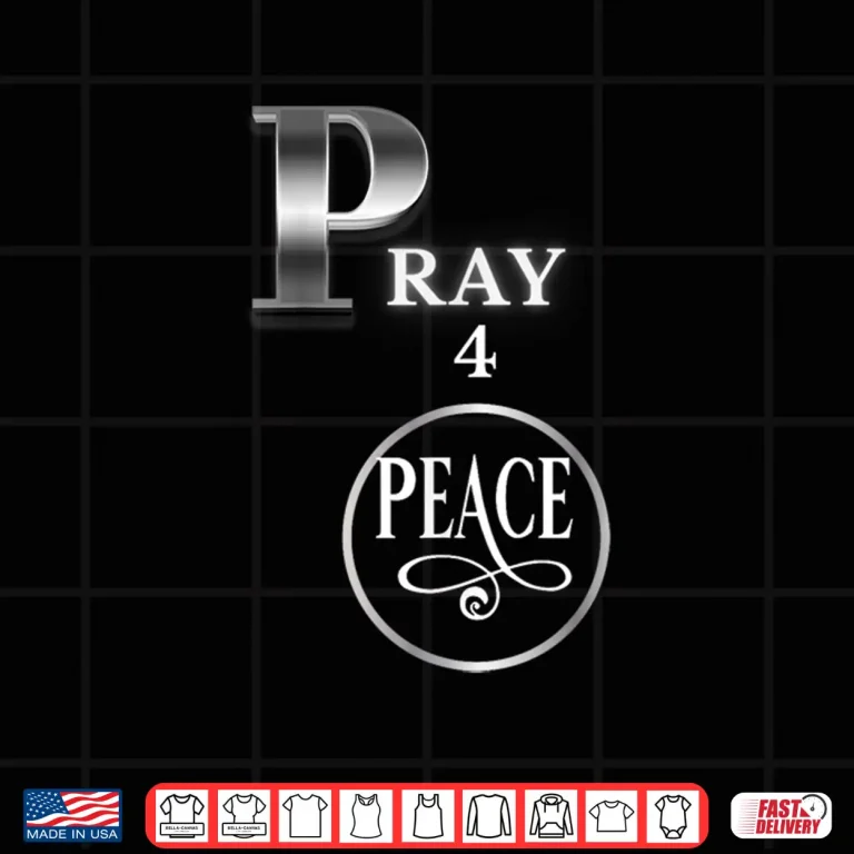 Design Pray For Peace Universal Message Inspirational Shirt