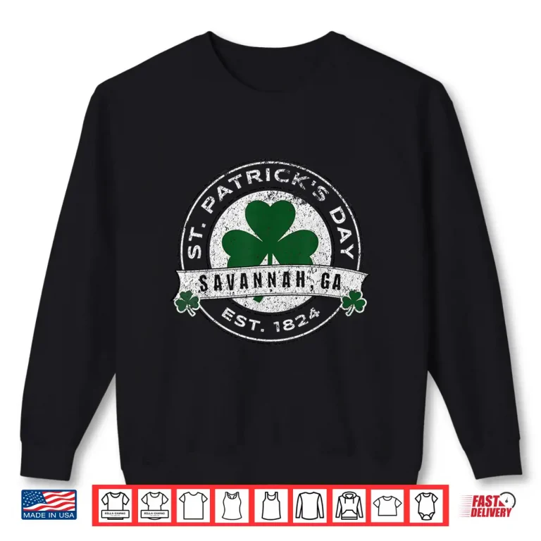 Sweatshirt Savannah Georgia Irish Shamrock St PatrickS Day Shirt