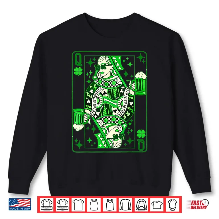 Sweatshirt Shamrock Queen Playing Card Saint Patricks Day Shirt