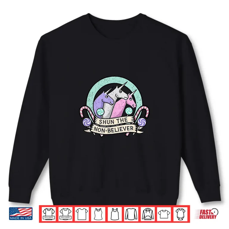 Sweatshirt Shun The Non Believer Funny Charlie Unicorn Meme Shirt