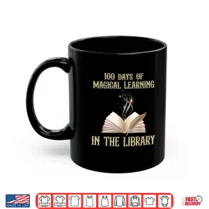 Mug 100 Days Of Magical Learning In The Library Book Lover Shirt