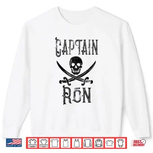 Sweatshirt Cool Captain Ron Retro Personalized Pirate Boating Gift Shirt