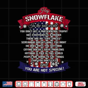 Design Hey Snowflake The Real World Army Dad Patriotic Shirt