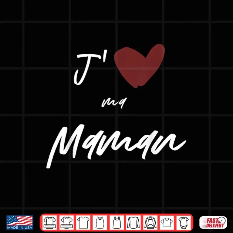 Design JAime Ma Maman Gift Men Women Kids Son Daughter Shirt