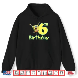 Hoodie Mademark X Spongebob Squarepants 6th Birthday Party Shirt