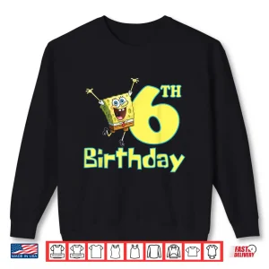 Sweatshirt Mademark X Spongebob Squarepants 6th Birthday Party Shirt