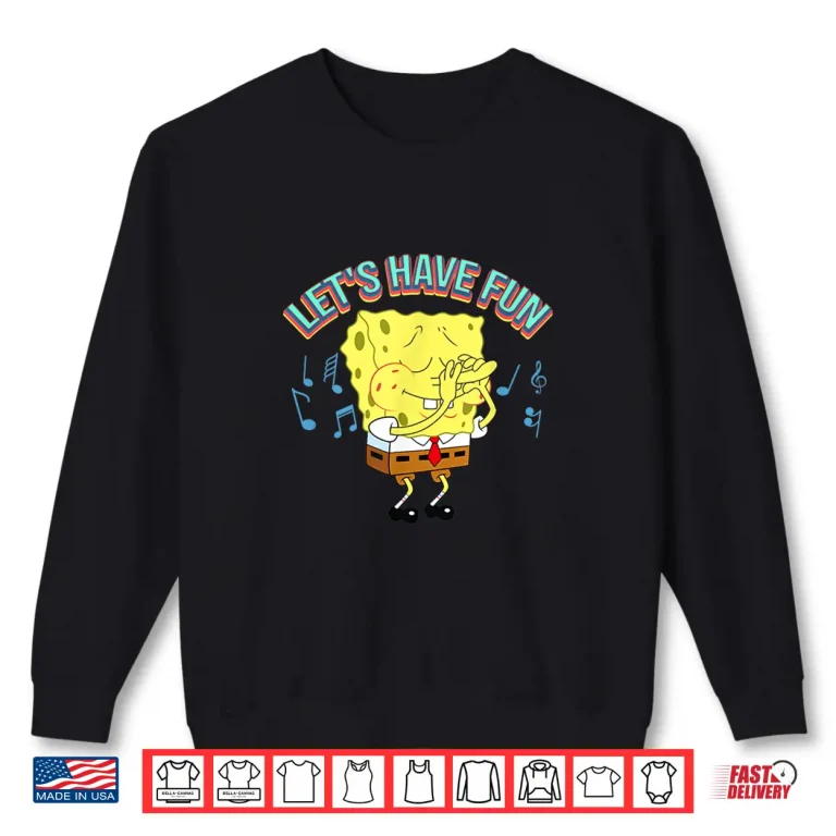Sweatshirt Mademark X Spongebob Squarepants Lets Have Fun Shirt
