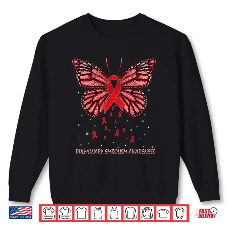 Pulmonary Embolism Awareness Butterfly Ribbon Health Shirt 2 Sweatshirt Pulmonary Embolism Awareness Butterfly Ribbon Health Shirt
