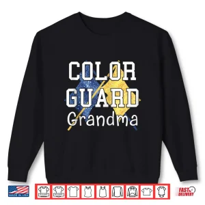 Sweatshirt Color Guard Grandma Proud Performing Arts Family Shirt