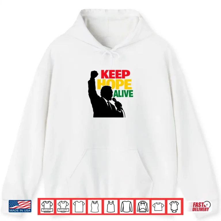 Hoodie Keep Hope Alive Inspirational Long Sleeve Statement Shirt