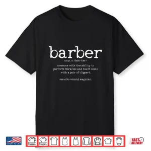 Barber Definition Funny Hairstylist Barbershop Gift Shirt