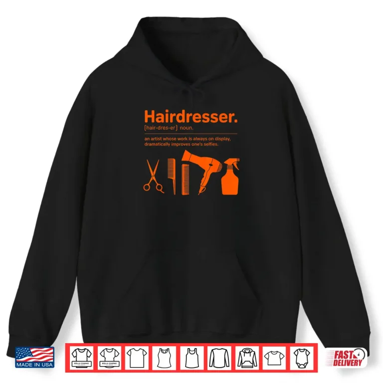 Hoodie Barber Cosmetology Hair Salon Meaning Hairdresser Shirt