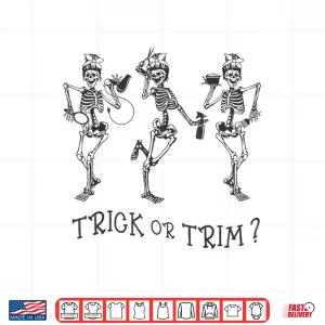 Design Dancing Skeleton Trick Or Trim Hairstylist Halloween Shirt