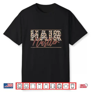 Hair Hustler Funny Hairdresser Leopard Hairstylist Shirt