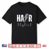 Hairdresser Hairstylists Beautician Hair Salon Shirt
