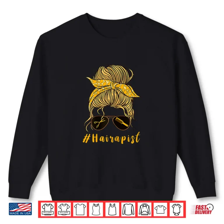 Sweatshirt Hairdresser Hairapist Girl Hairstylist Hair Salon Shirt