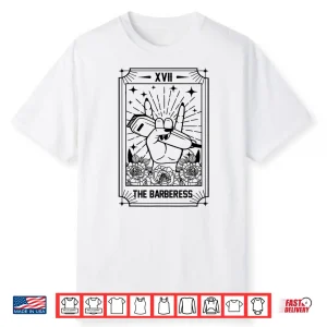 Hairstylist Proud Lady Barber The Barberess Tarot Card Shirt