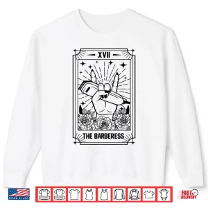 Hairstylist Proud Lady Barber The Barberess Tarot Card Shirt 2 Sweatshirt Hairstylist Proud Lady Barber The Barberess Tarot Card Shirt