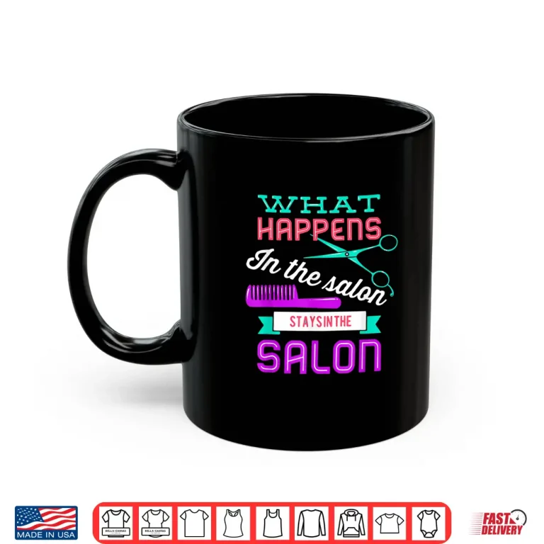 Mug Hairstylist Shirt For Lover Of Hairstyling Hairdresser Shirt