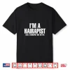 I’M A Hairapist Hair Therapist Better Hairstylist Shirt