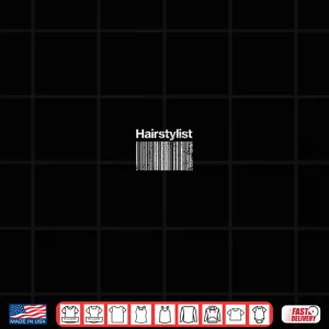 Design Vintage Hairstylist Back Barcode Hair Stylist Shirt
