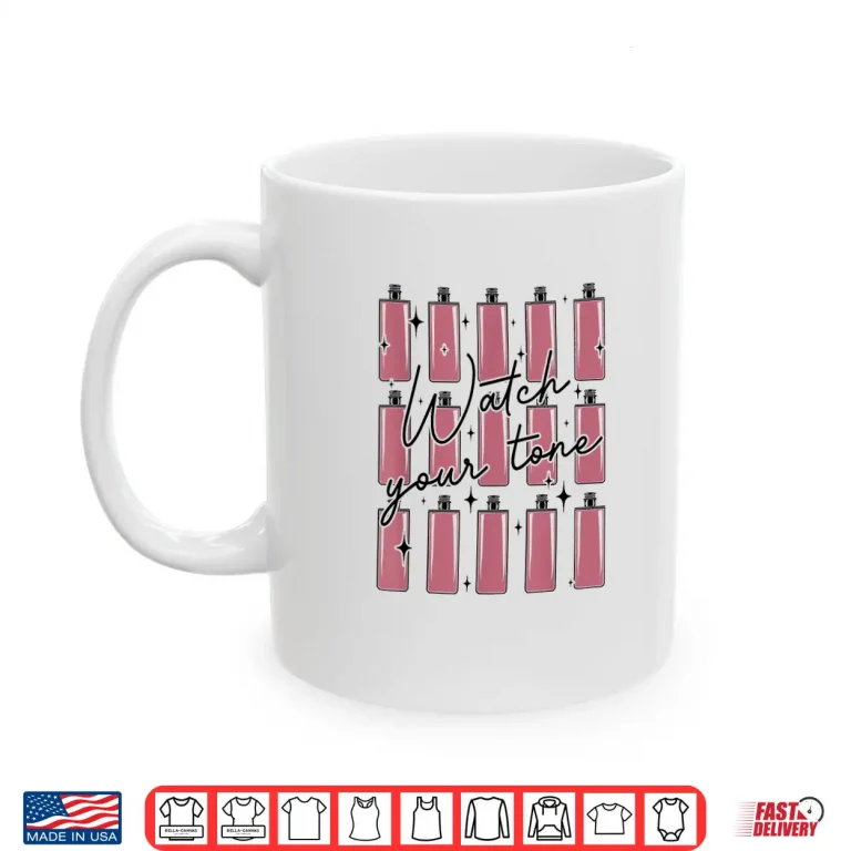 Mug Watch Your Tone Hair Colorist Hairstylist Shirt