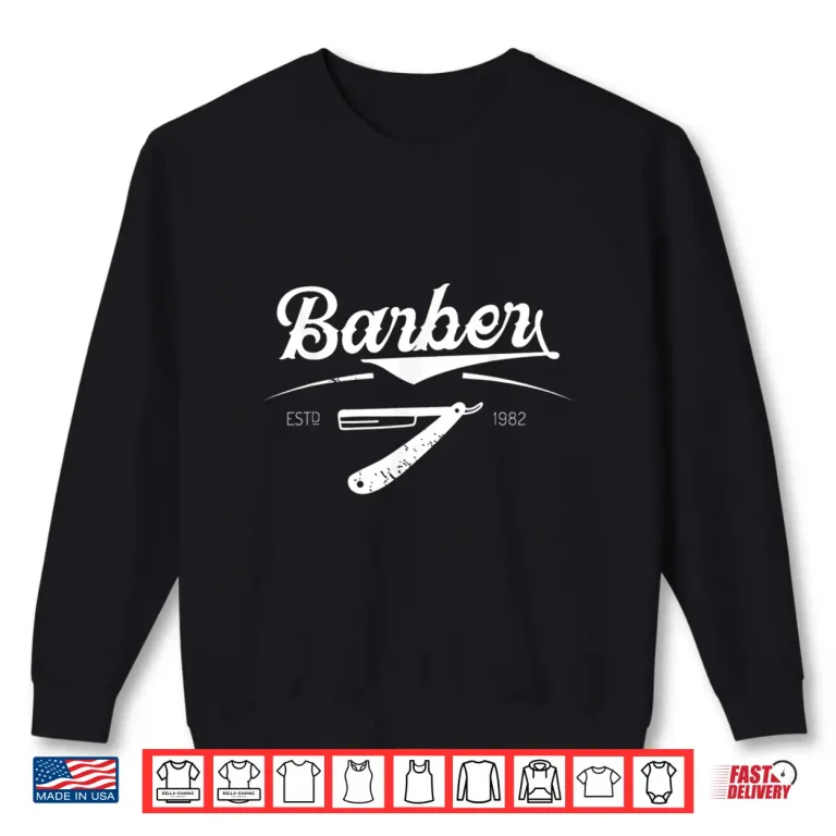 Sweatshirt Barber Barbers Mens Hair Stylist Barbershop Shirt