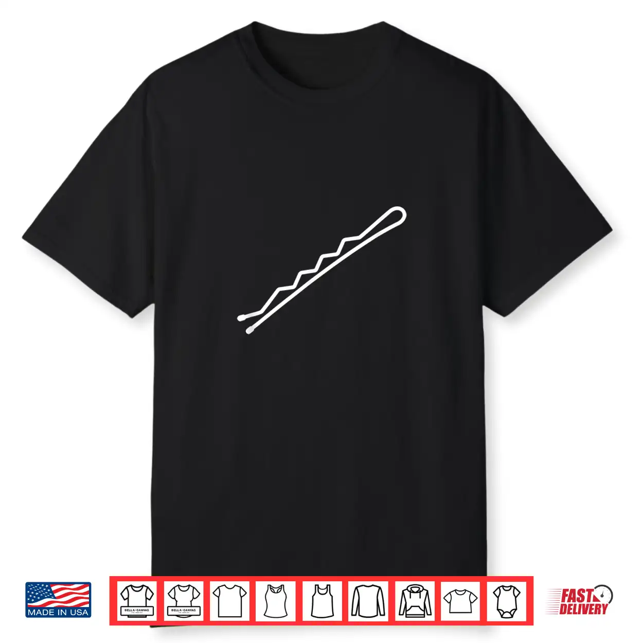 Bobby Pin Hairpin Hairdresser And Hairstylist Gift Shirt Bobby Pin Hairpin Hairdresser And Hairstylist Gift Shirt