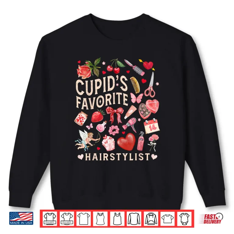 Sweatshirt Cupids Hairstylist Valentines Day Beauty Hair Salon Shirt
