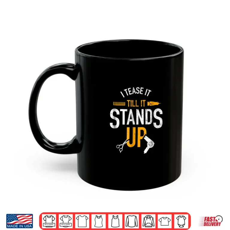 Mug Cute Hair Stylist Gift For Hairdresser Barber Funny Shirt