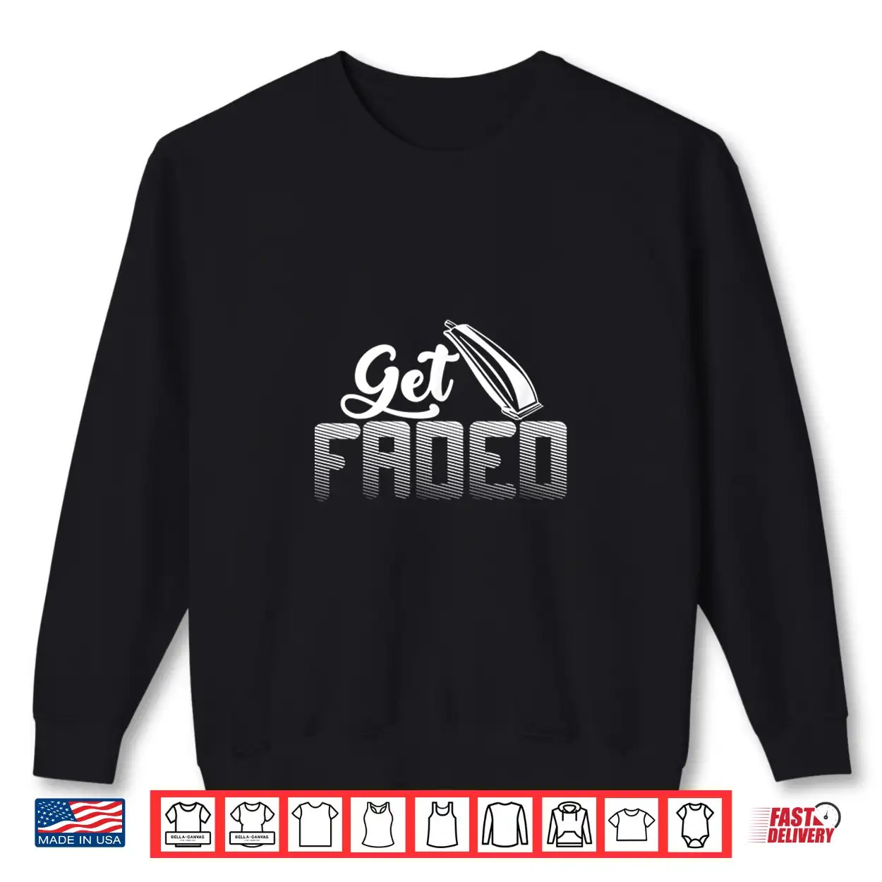 Get Faded Hairdresser Hairstylist Gift Barber Shirt Get Faded Hairdresser Hairstylist Gift Barber Shirt