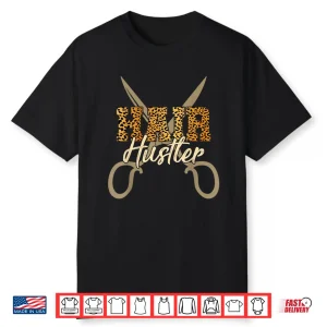 Hair Hustler Professional Hairstylist Graphic Shirt