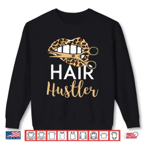 Sweatshirt Hair Hustler Hairdresser Leopard Lips Cheetah Shirt