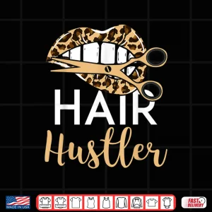 Design Hair Hustler Hairdresser Leopard Lips Cheetah Shirt