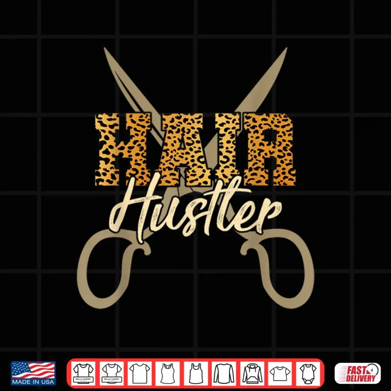 Design Hair Hustler Professional Hairstylist Graphic Shirt
