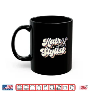 Mug Hair Stylist Retro Groovy Hairdresser Salon Men Women Shirt