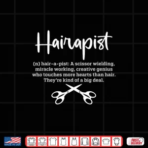 Design Hairapist Noun Cosmetologist Hairstylist Definition Shirt