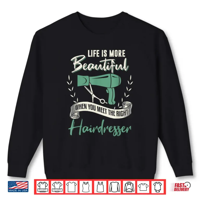 Sweatshirt Hairdresser Shirt Funny Hairdresser Quote Gift Shirt