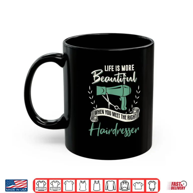 Mug Hairdresser Shirt Funny Hairdresser Quote Gift Shirt