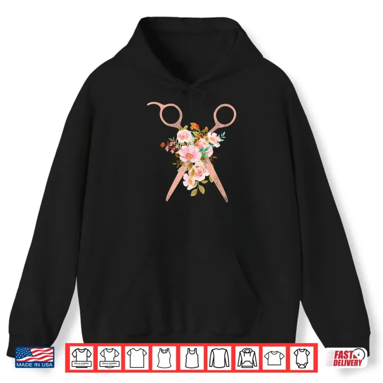 Hoodie Hairstylist Floral Scissors Hairdresser Barber Salon Shirt