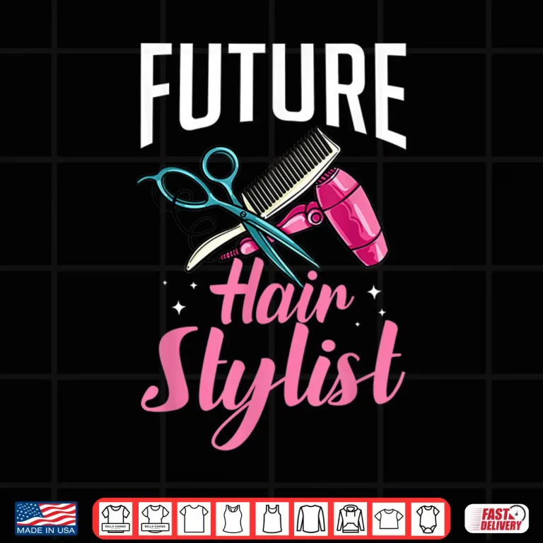 Design Hairstylist Hairdressing Hairdresser Hair Stylist Shirt