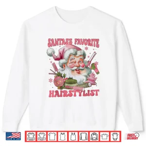 Sweatshirt SantaS Favorite Hairstylist Xmas Beautician Hairdresser Shirt