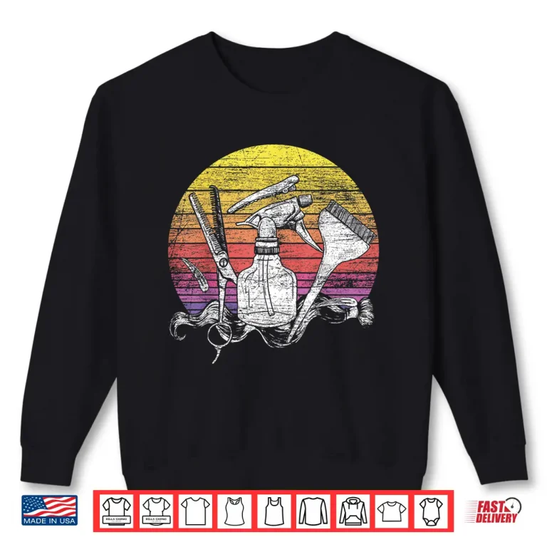 Sweatshirt Retro Hair Salon Barber Hairdresser Gift Hairstylist Shirt