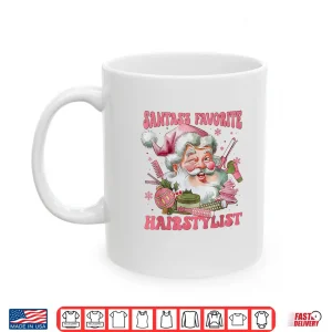 Mug SantaS Favorite Hairstylist Xmas Beautician Hairdresser Shirt